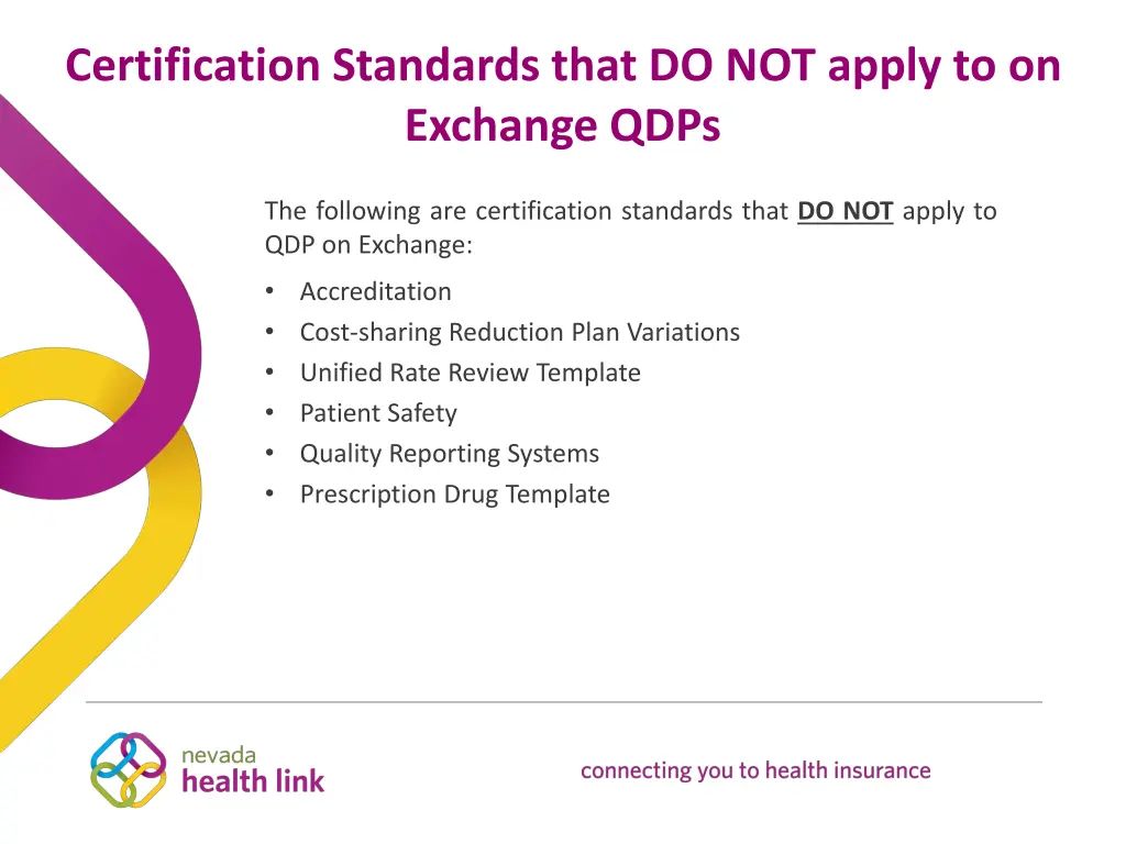 certification standards that do not apply