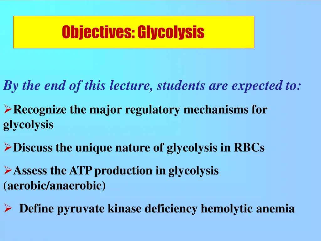 objectives glycolysis