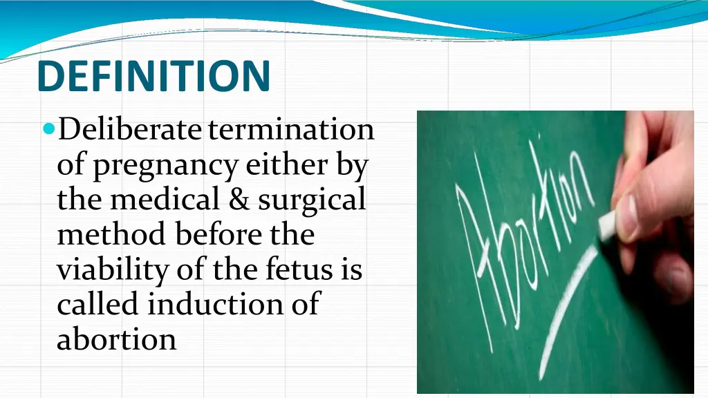 definition deliberatetermination of pregnancy