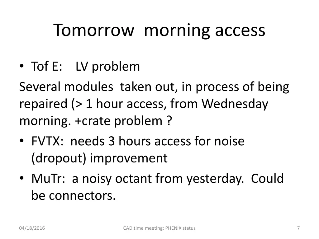 tomorrow morning access