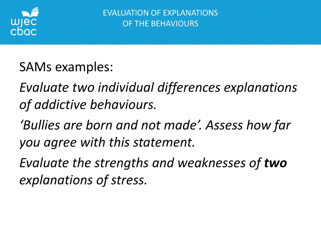 evaluation of explanations of the behaviours