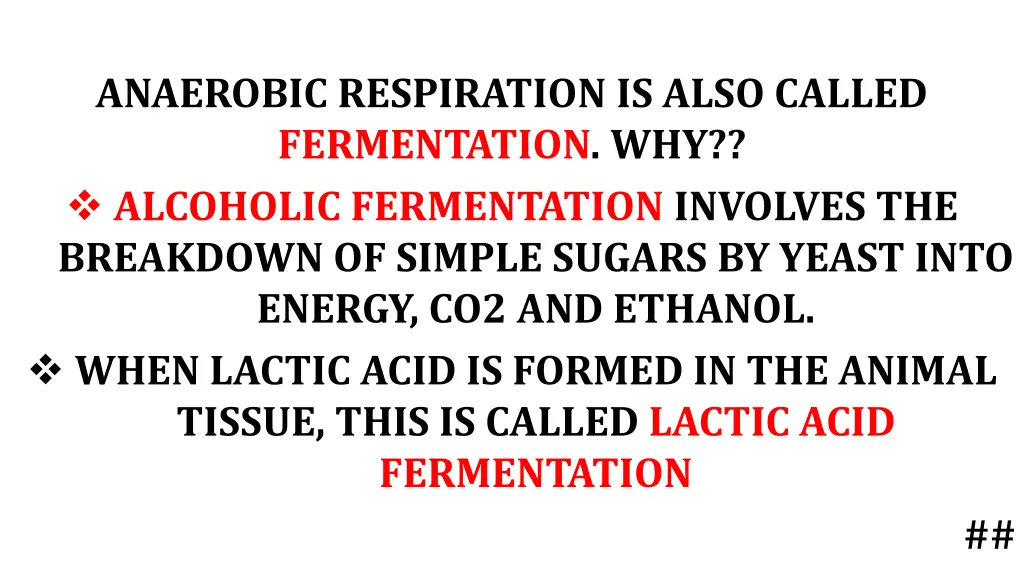 anaerobic respiration is also called fermentation