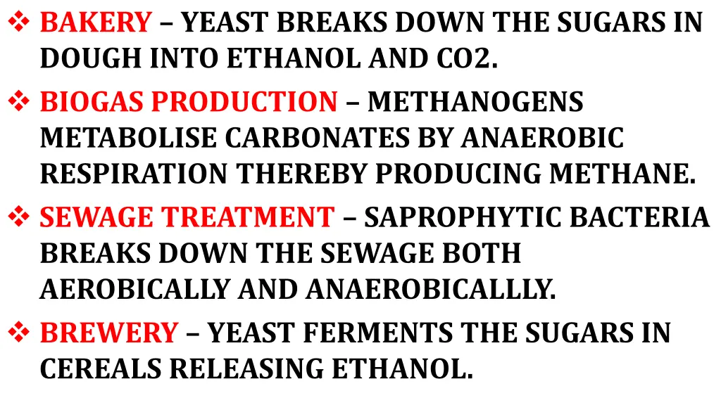 bakery yeast breaks down the sugars in dough into