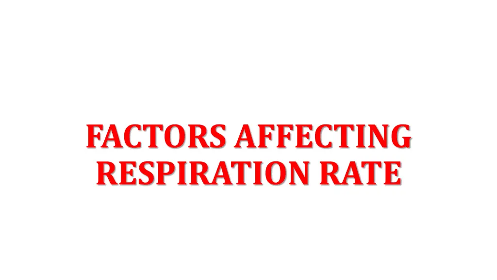 factors affecting respiration rate