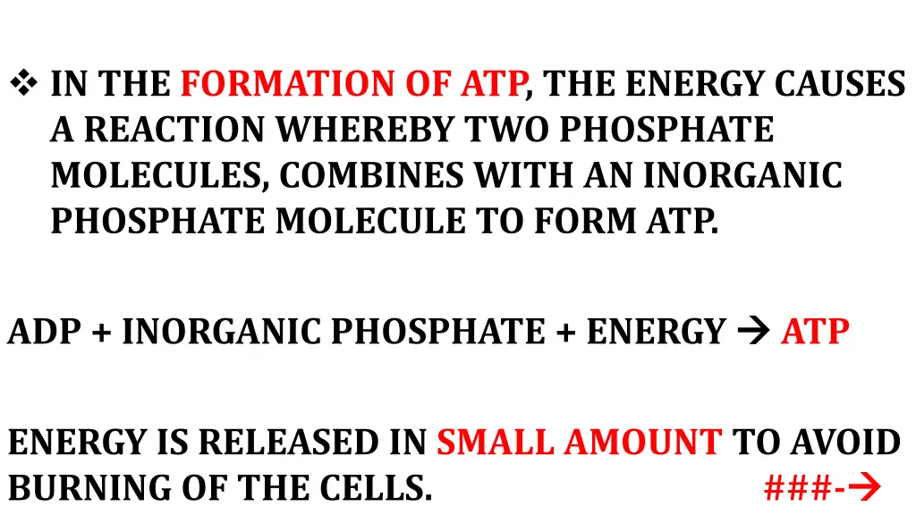 in the formation of atp the energy causes