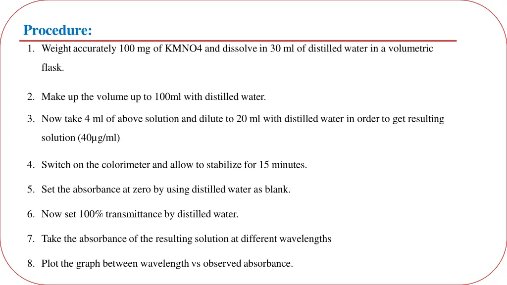 procedure 1 weightaccurately 100 mg of kmno4