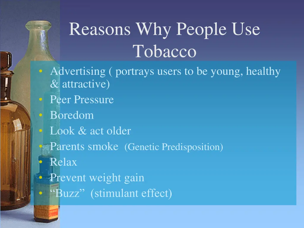 reasons why people use tobacco advertising