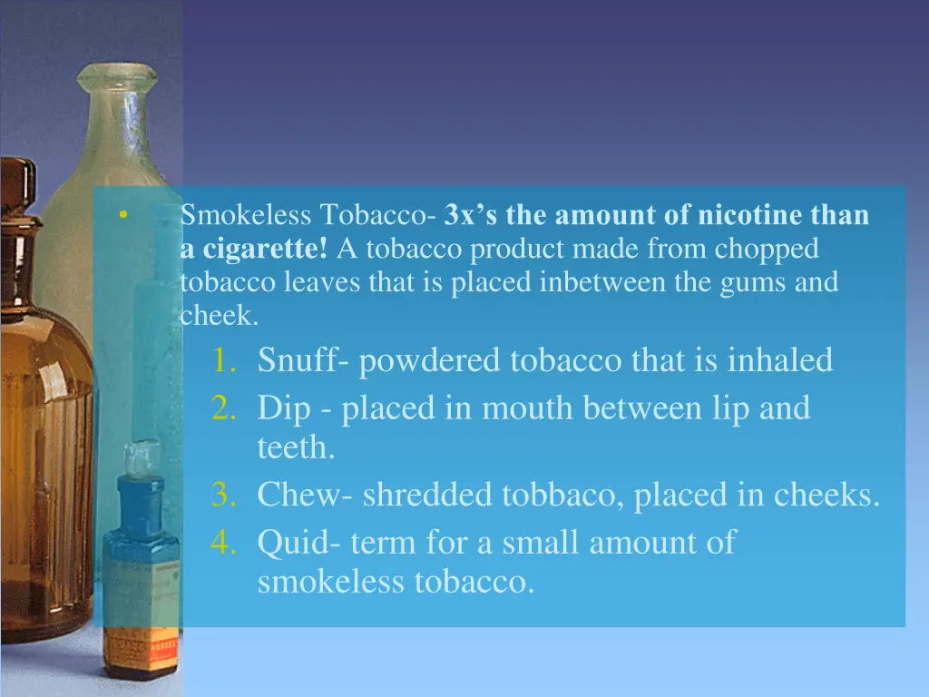 smokeless tobacco 3x s the amount of nicotine