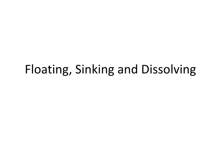 floating sinking and dissolving