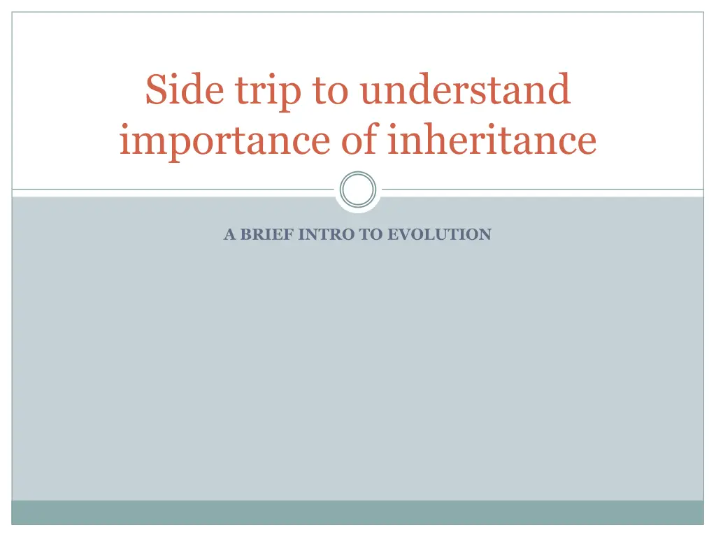 side trip to understand importance of inheritance