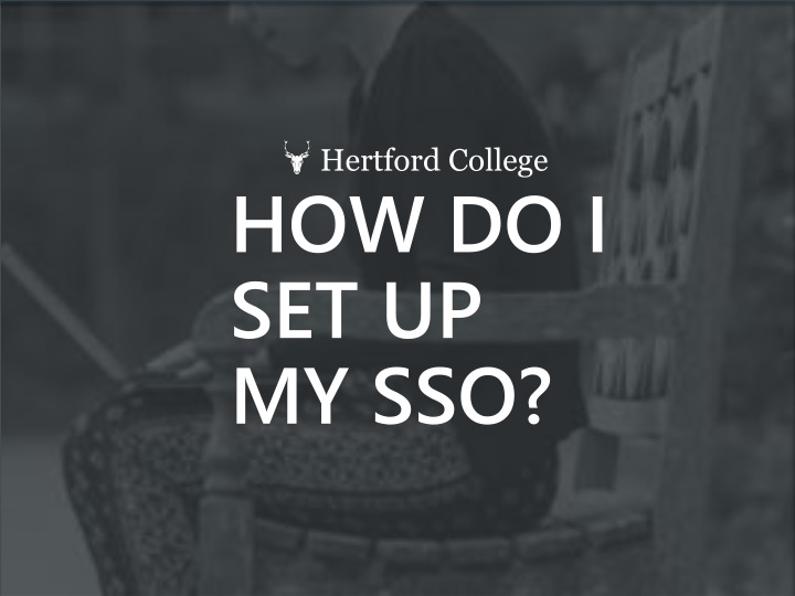 hertford college how do i set up my sso