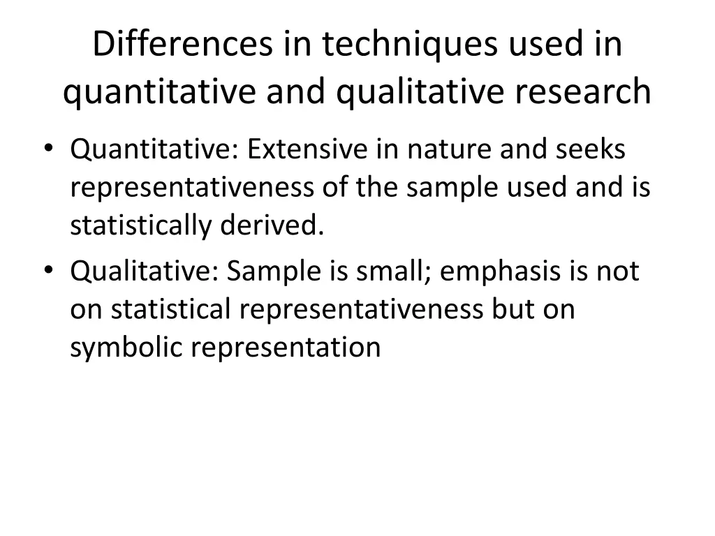 differences in techniques used in quantitative
