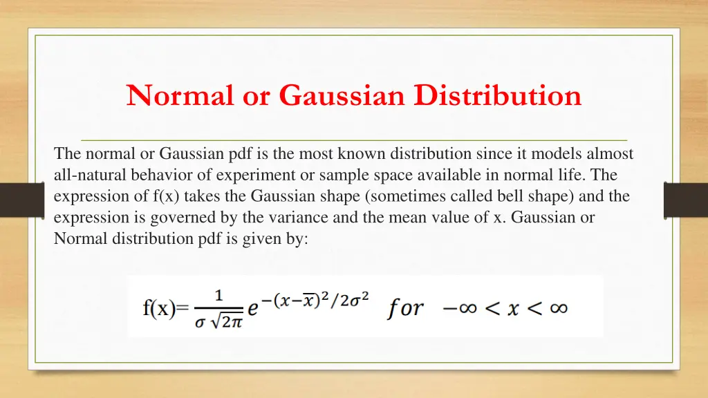 normal or gaussian distribution