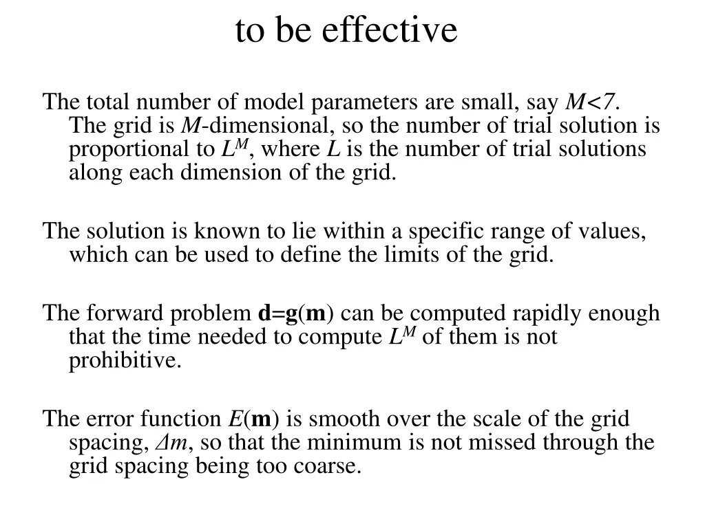 to be effective