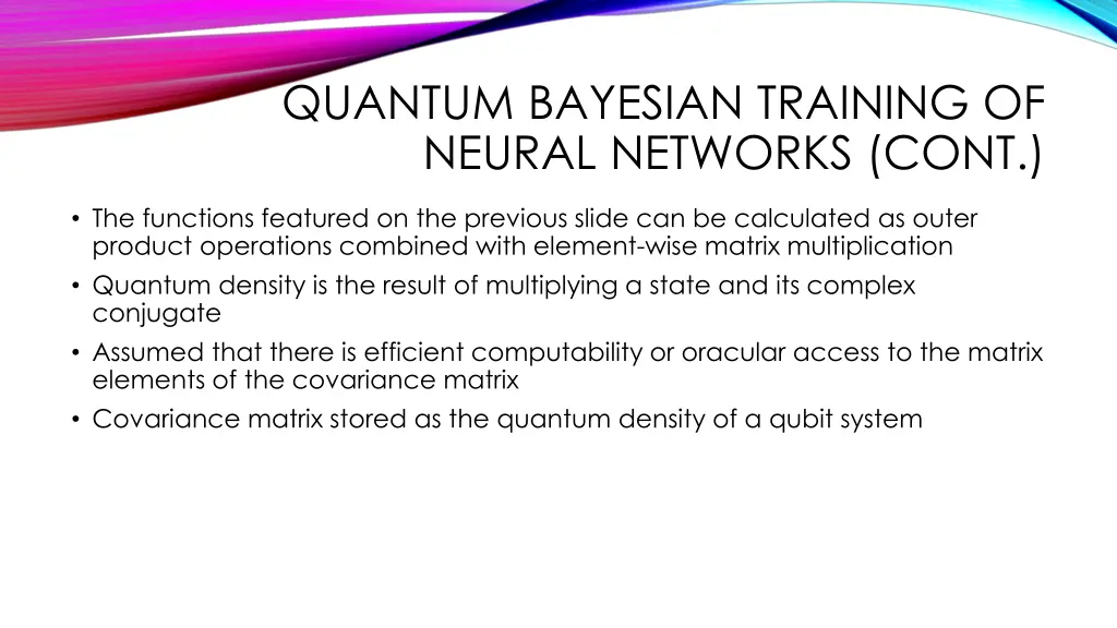 quantum bayesian training of neural networks cont