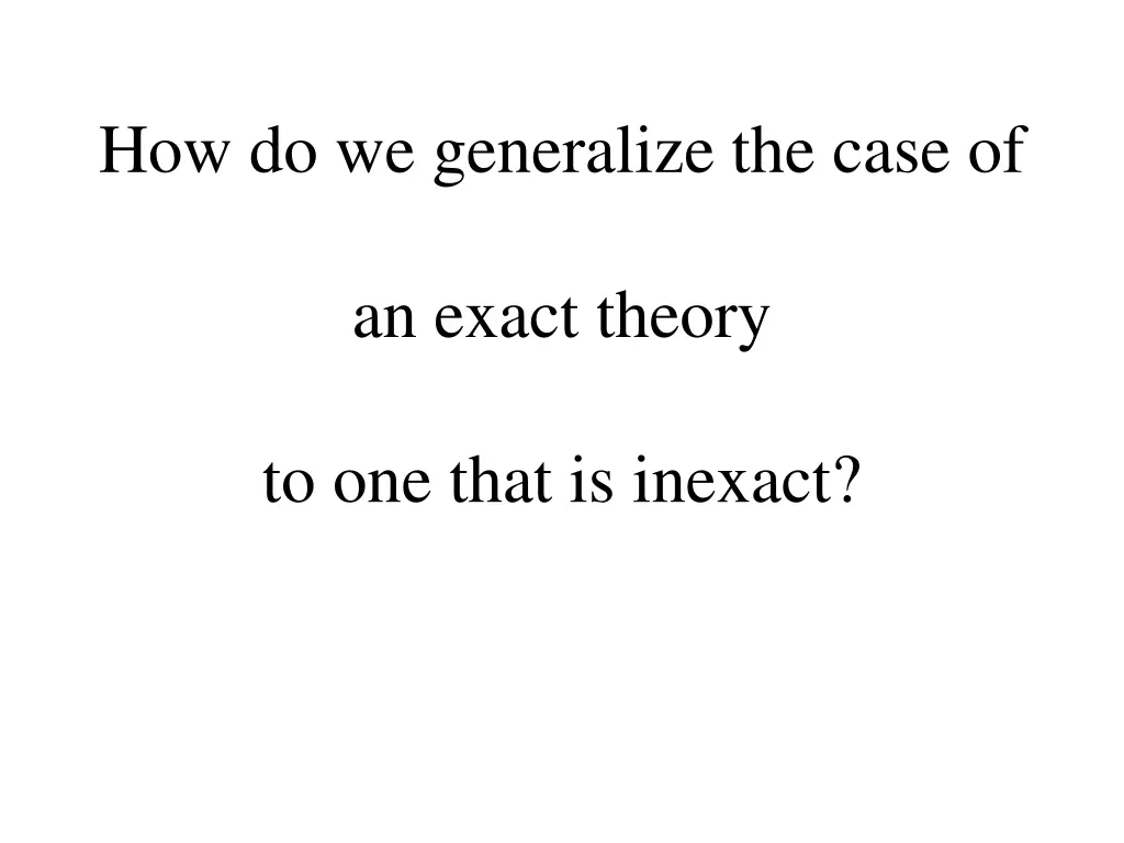 how do we generalize the case of