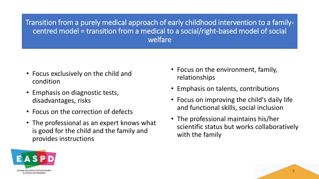 transition from a purely medical approach