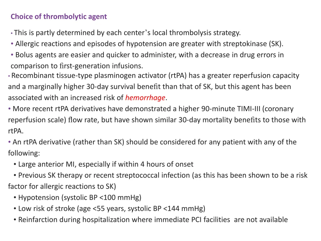 choice of thrombolytic agent