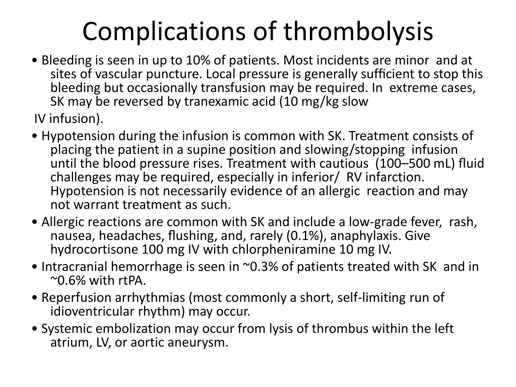 complications of thrombolysis bleeding is seen