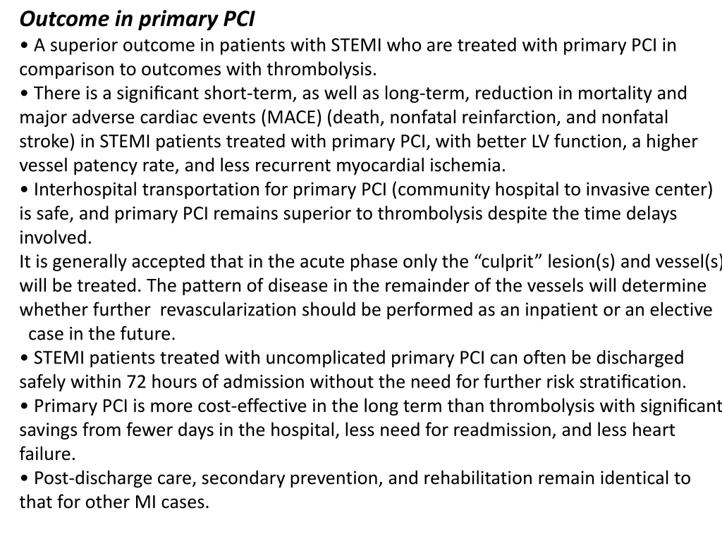 outcome in primary pci a superior outcome