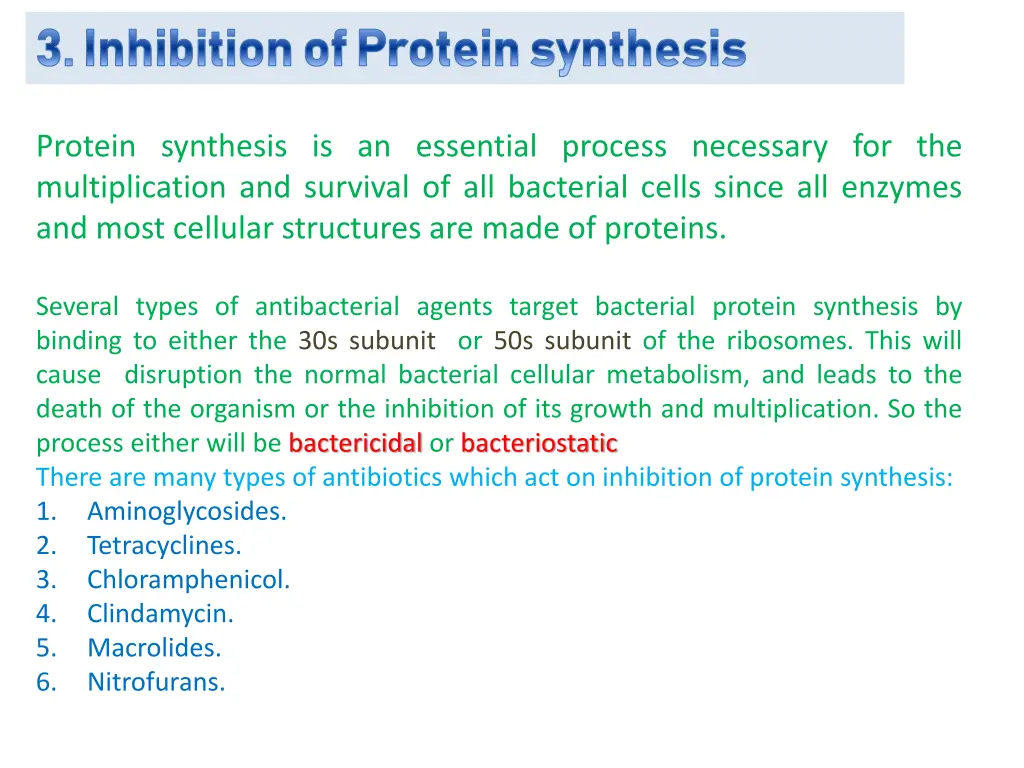 3 inhibition of protein synthesis