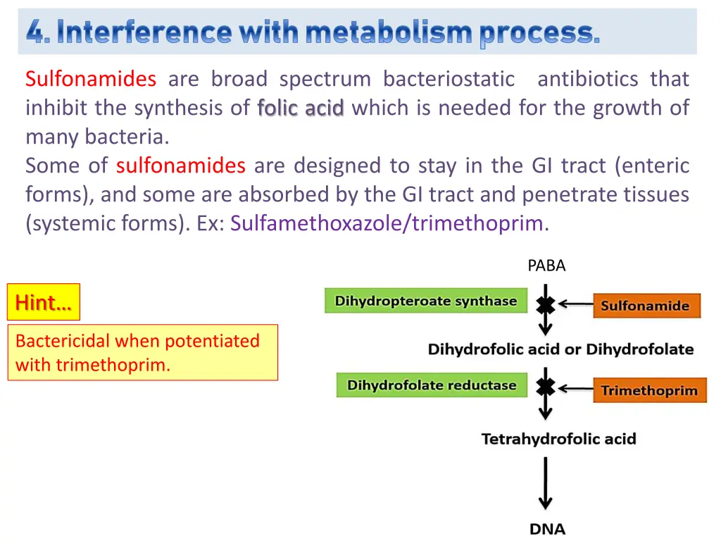 4 interference with metabolism process