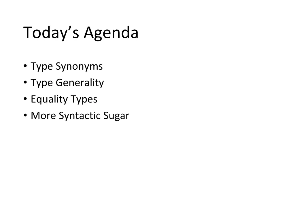 today s agenda