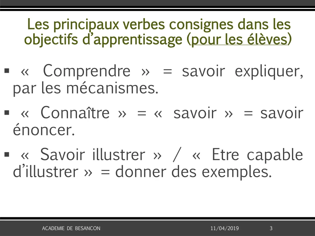 les principaux verbes consignes dans