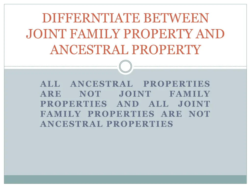 differntiate between joint family property