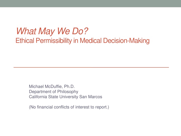 what may we do ethical permissibility in medical
