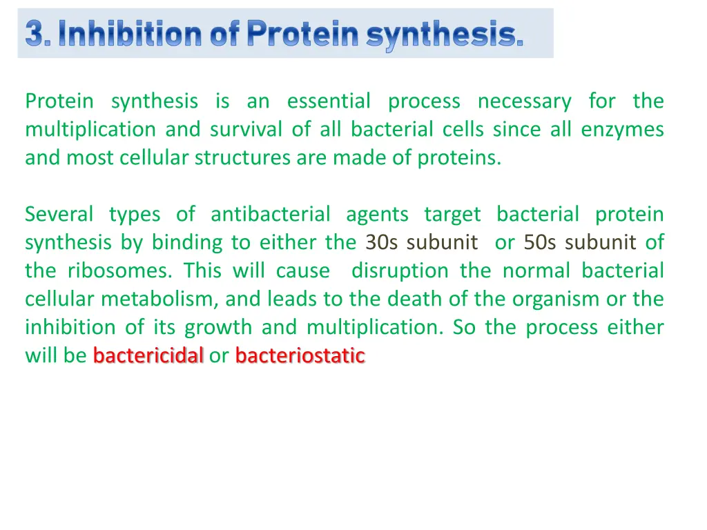 3 inhibition of protein synthesis