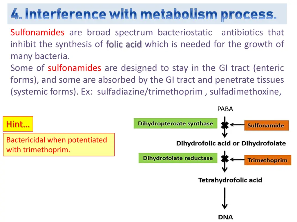 4 interference with metabolism process