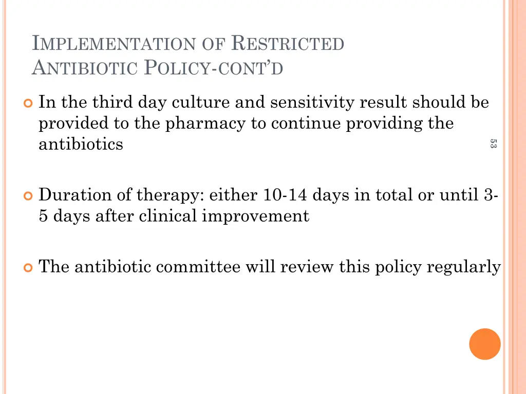 i mplementation of r estricted a ntibiotic