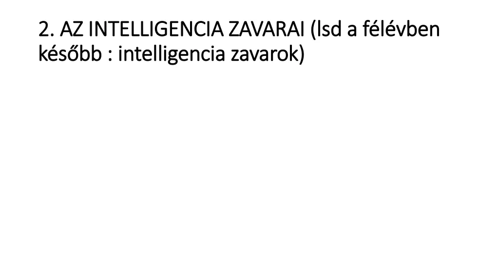 2 az intelligencia zavarai 2 az intelligencia
