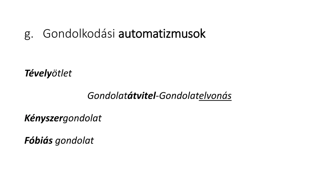 g gondolkod si automatizmusok