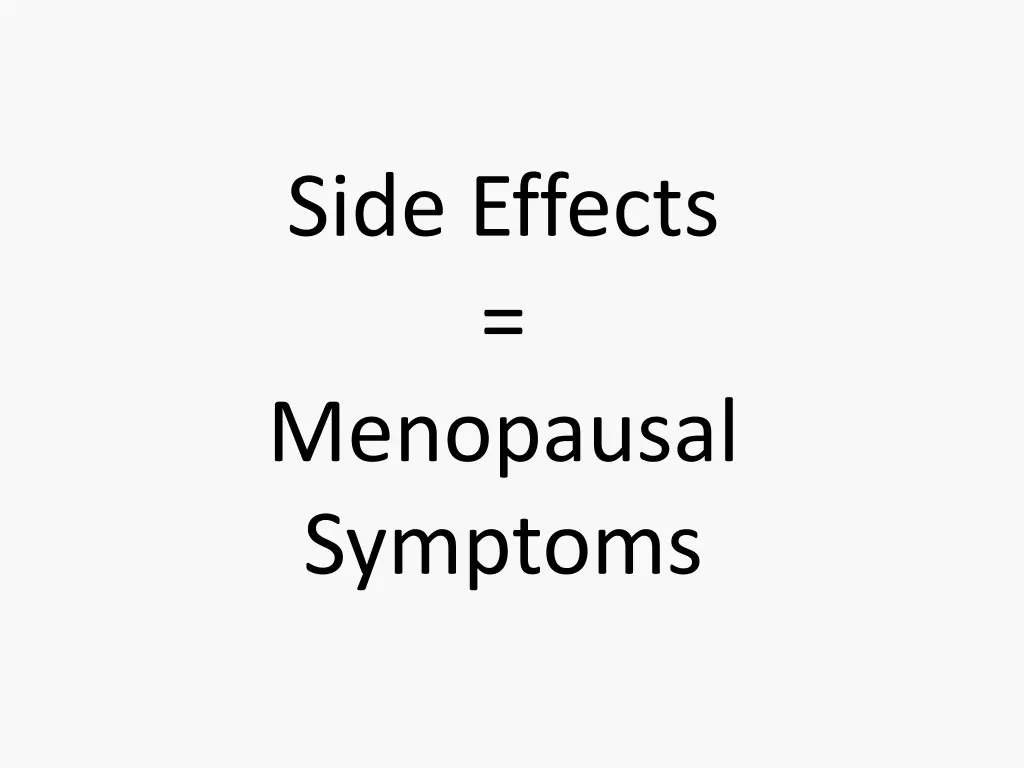 side effects menopausal symptoms