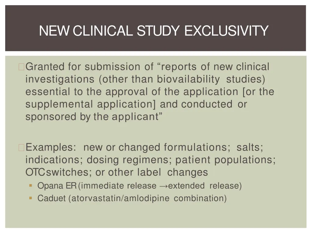 new clinical study exclusivity 1