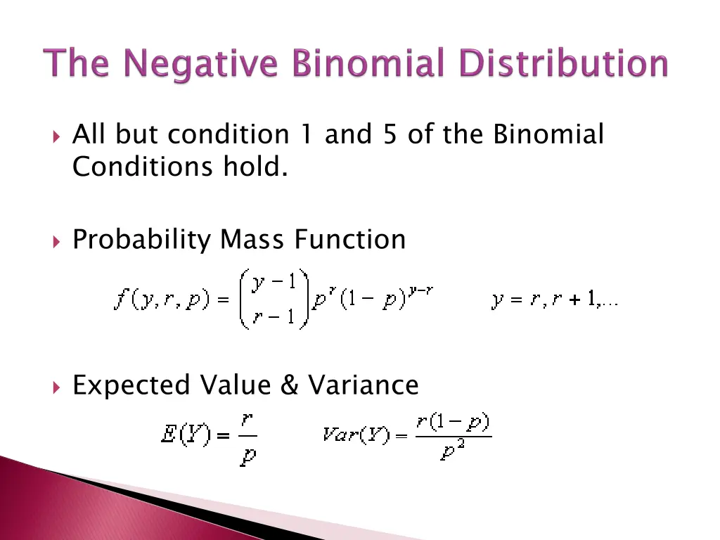 all but condition 1 and 5 of the binomial