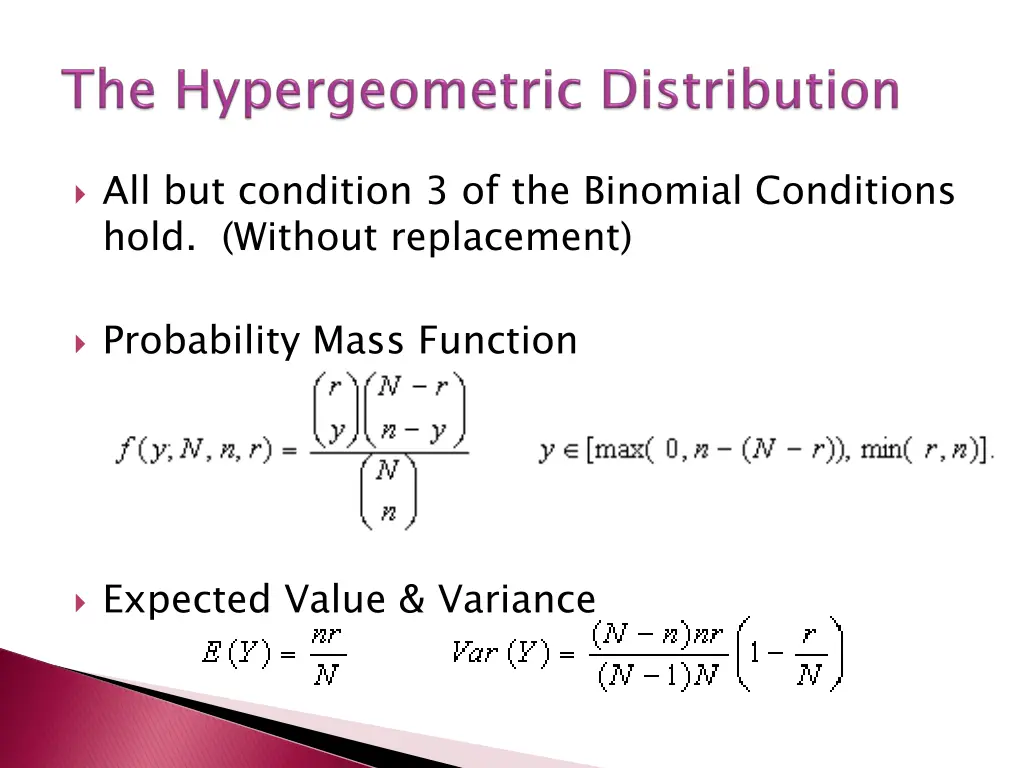 all but condition 3 of the binomial conditions
