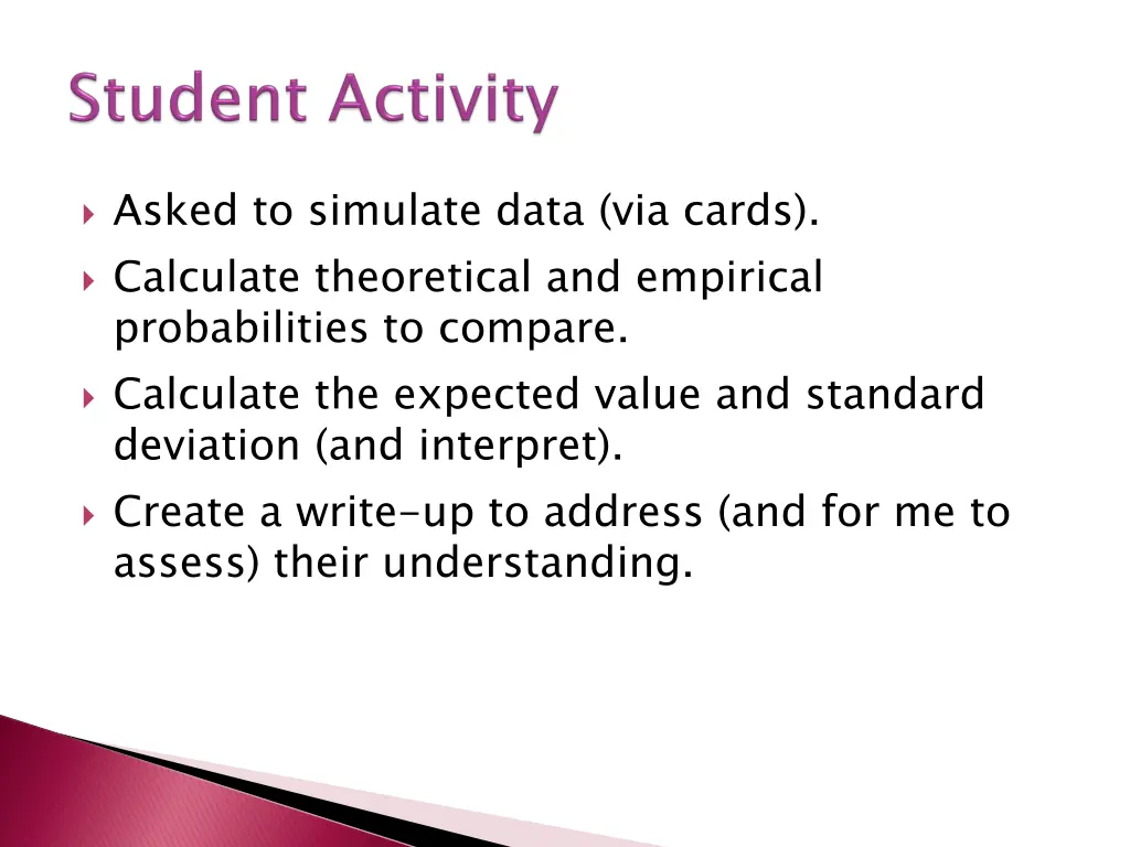 asked to simulate data via cards calculate