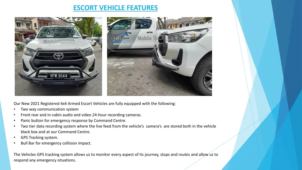 escort vehicle features