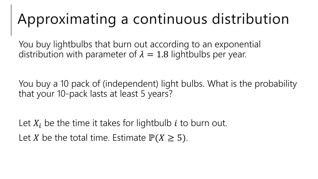 approximating a continuous distribution