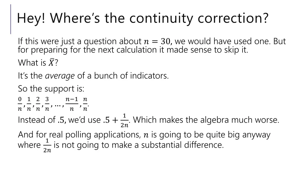 hey where s the continuity correction