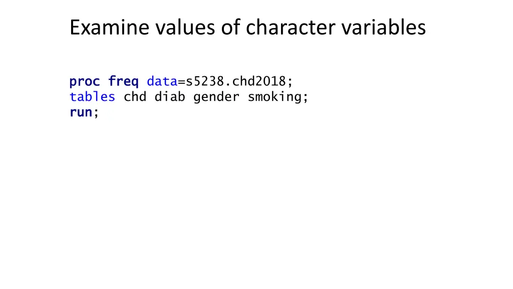 examine values of character variables