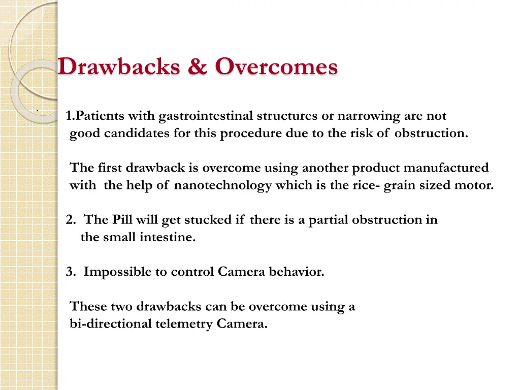 drawbacks overcomes