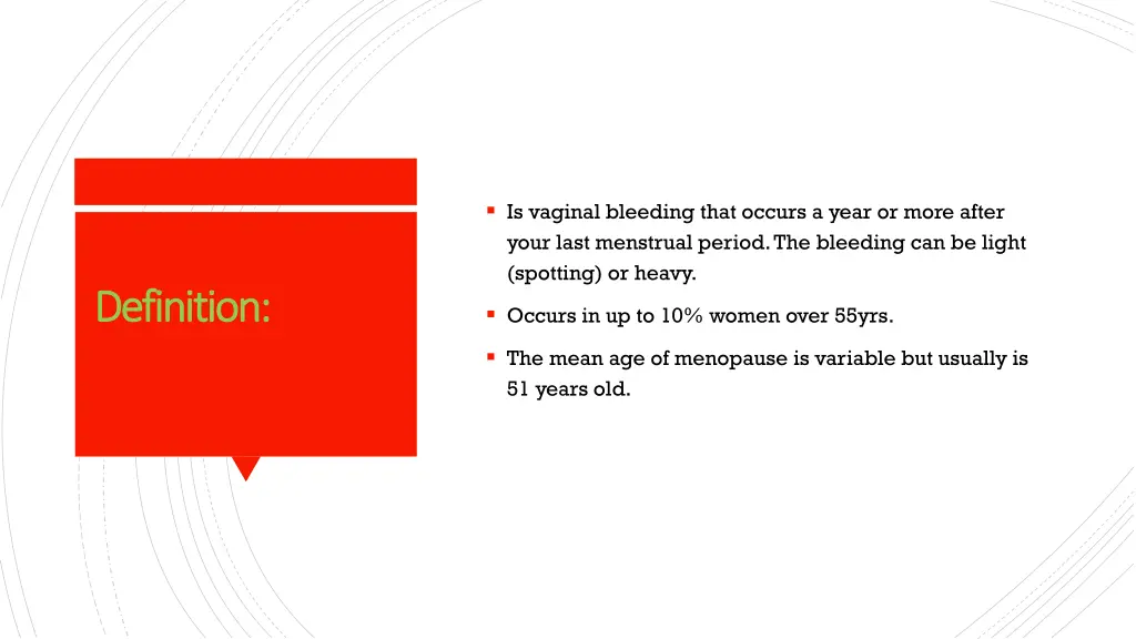 is vaginal bleeding that occurs a year or more