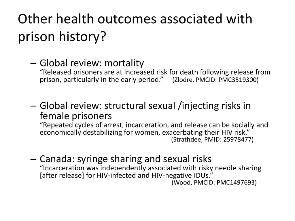 other health outcomes associated with prison