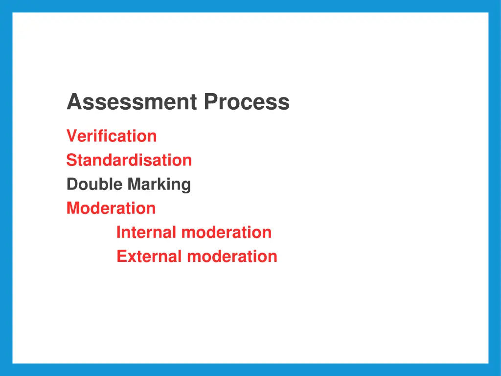 assessment process