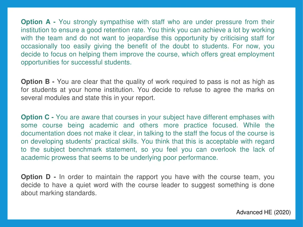 option a you strongly sympathise with staff