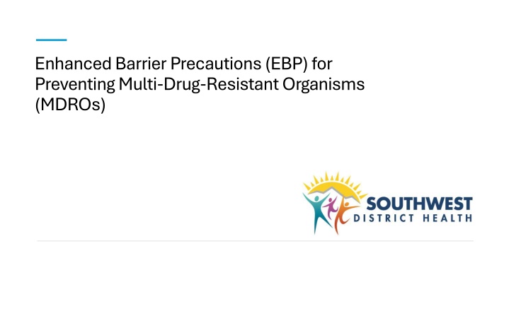 enhanced barrier precautions ebp for preventing